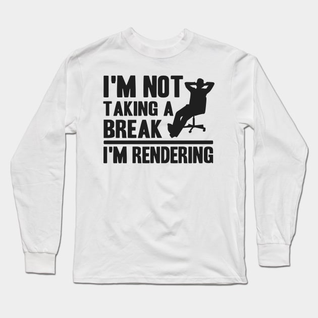 I'm Rendering Funny Filmmaker Gift Video Editor Long Sleeve T-Shirt by Kuehni